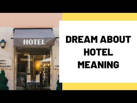 Video Thumbnail: Dream about Hotel Meaning | Interpretation of Hotel Room Dream